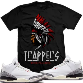 Jordan Retro 3 White Cement Reimagined 3s : Black Sneaker Shirt to Match : TRAPPERS